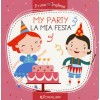 La mia festa- my party
